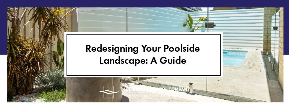 redesigning-your-poolside-landscape-banner