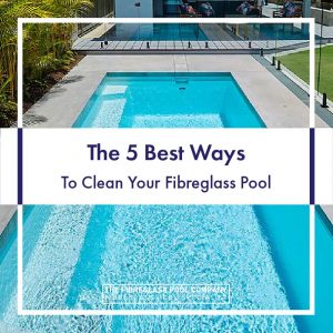 The-5-best-ways-to-clean-your-pool-featured-04