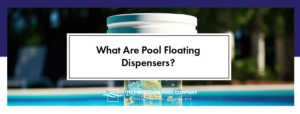 what-are-pool-floating-dispensers-banner